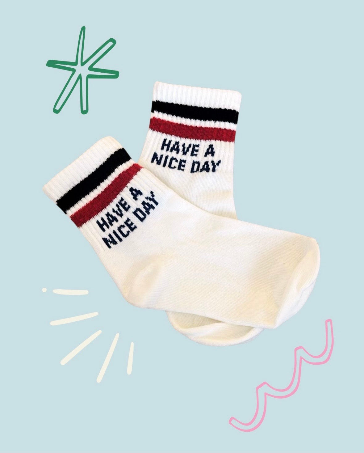 Have a Nice Day Sock