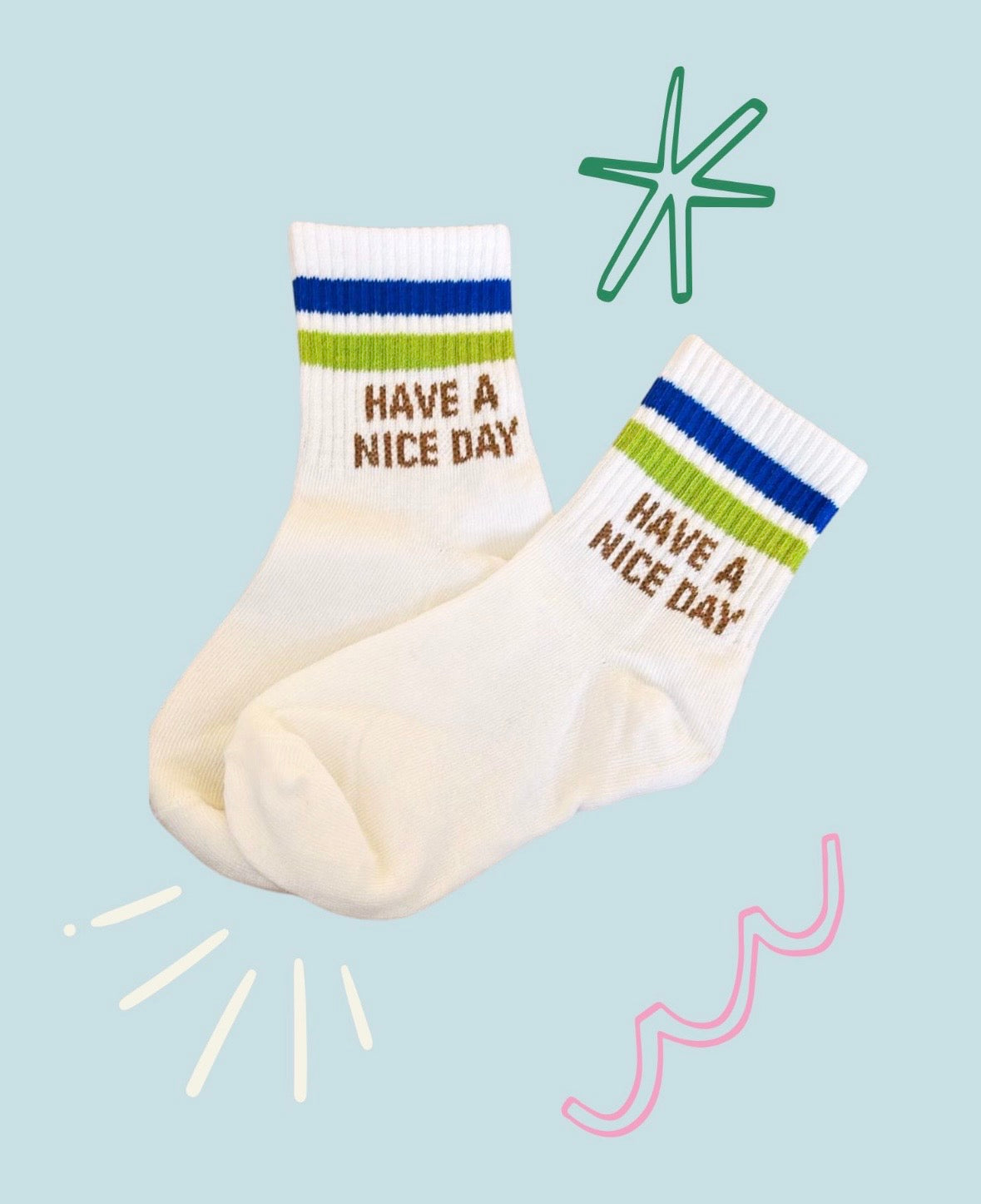 Have a Nice Day Sock